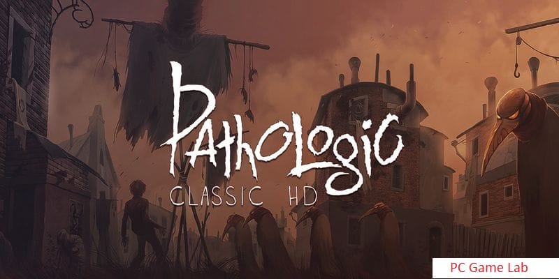 Pathologic Classic HD Free Download Utorrent