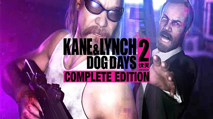 kane-lynch-2-dog-days-free-download