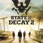 State of Decay 2 Wallpaper by PCGameLab