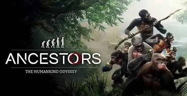 Ancestors The Humankind Odyssey Free Download