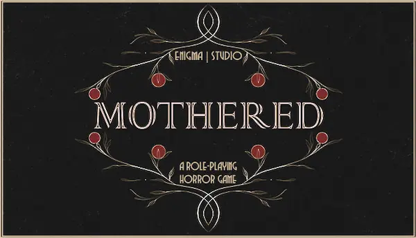 Mothered A Role Playing Horror Game Download Highly Compressed